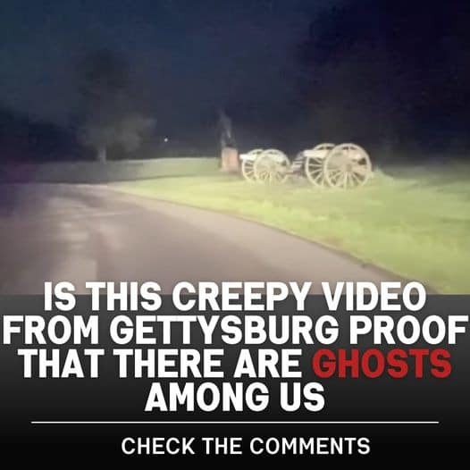 (VIDEO)Is This Creepy Video From Gettysburg Proof That There Are Ghosts Among Us?