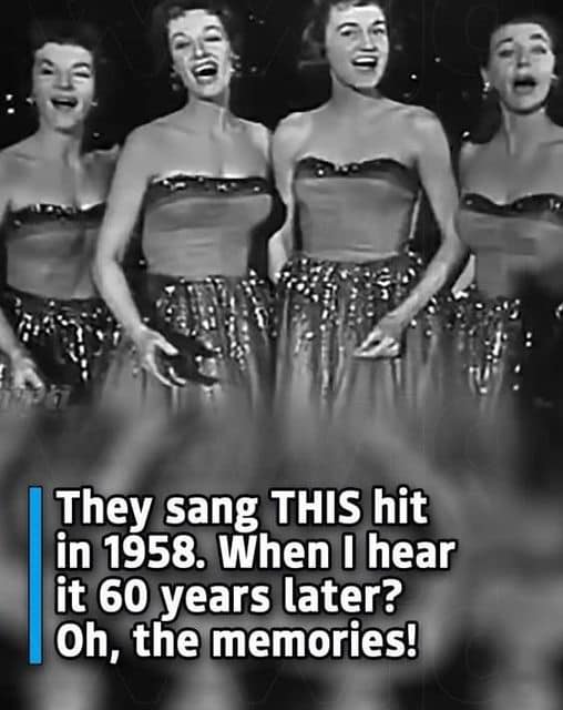 They sang THIS hit in 1958. When I hear it 60 years later? Oh, the memories!Check the first comment👇👇