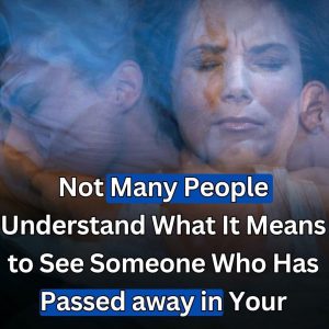 What does it mean when a person who has passed away appears in your dream?