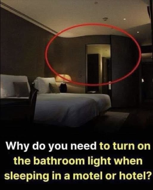 Keep bathroom light on when sleeping in hotel