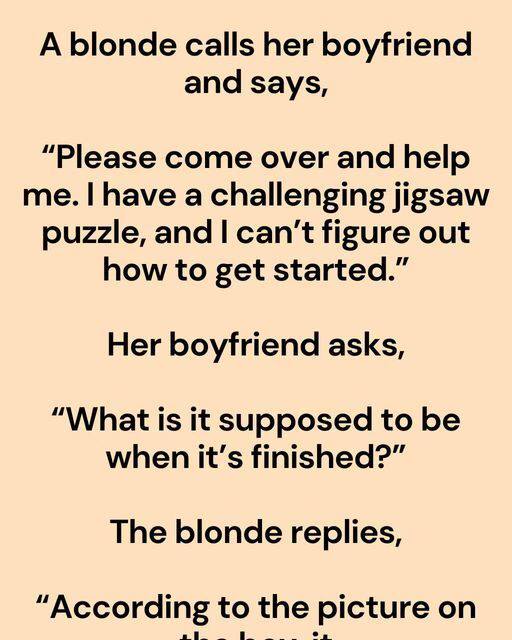 A blonde calls her boyfriend and says