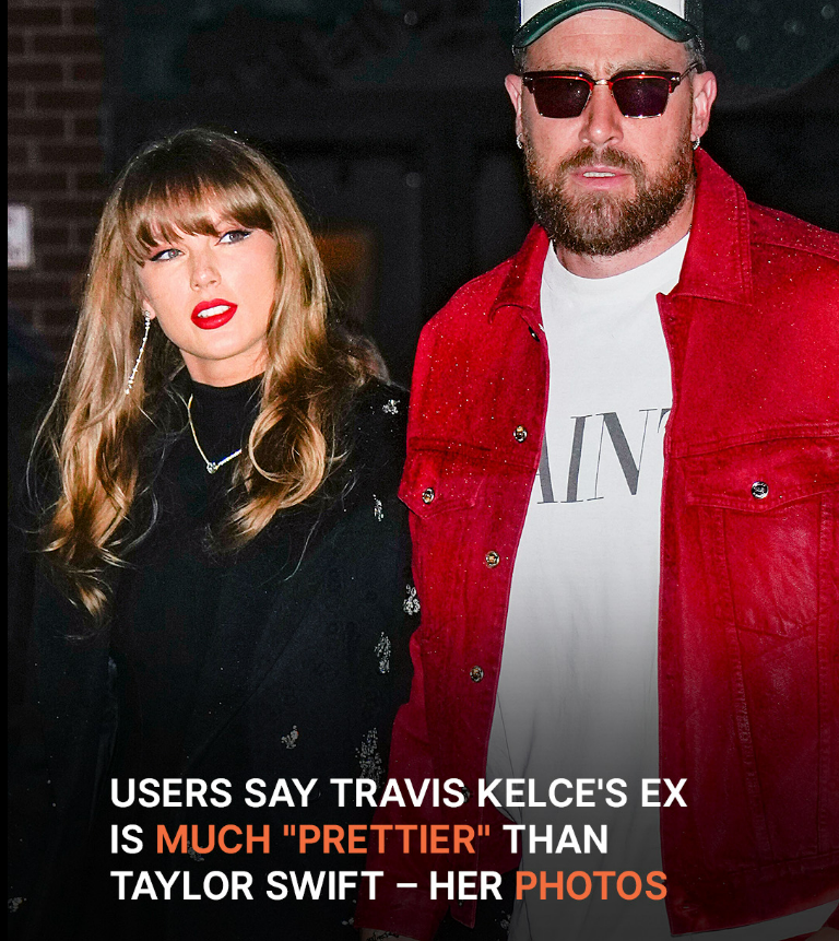 Users Compare Travis Kelce’s Ex to Taylor Swift – What to Know About the Pretty Dark-Haired Lady