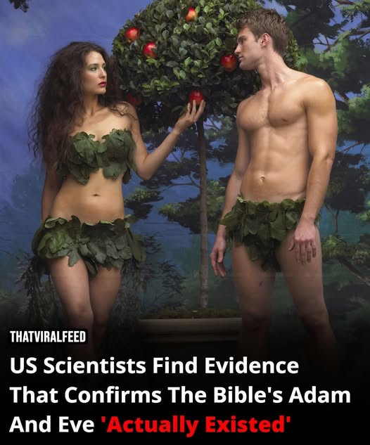 Researchers Uncover Evidence Supporting the Existence of Adam and Eve