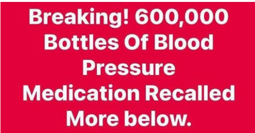 600,000 Bottles Of Blood Pressure Medication Recalled