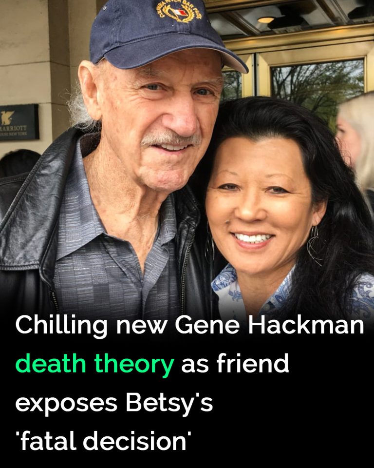 Chilling Gene Hackman death theory as friend exposes Betsy’s ‘fatal decision’