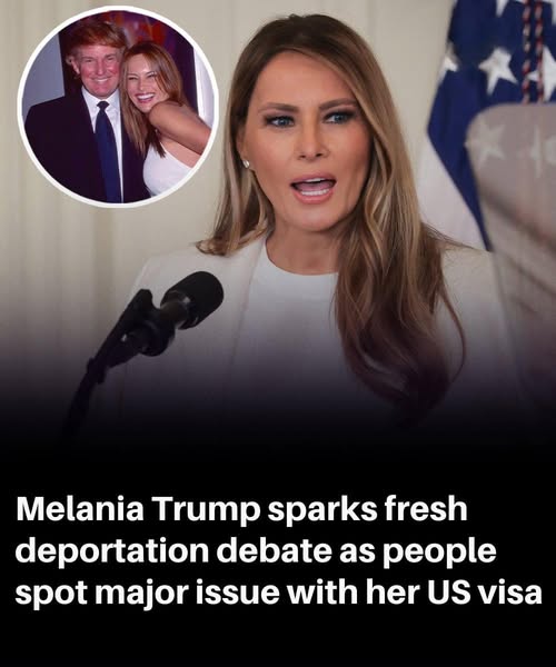 Melania Trump sparks fresh deportation debate as people spot major issue with her US visa