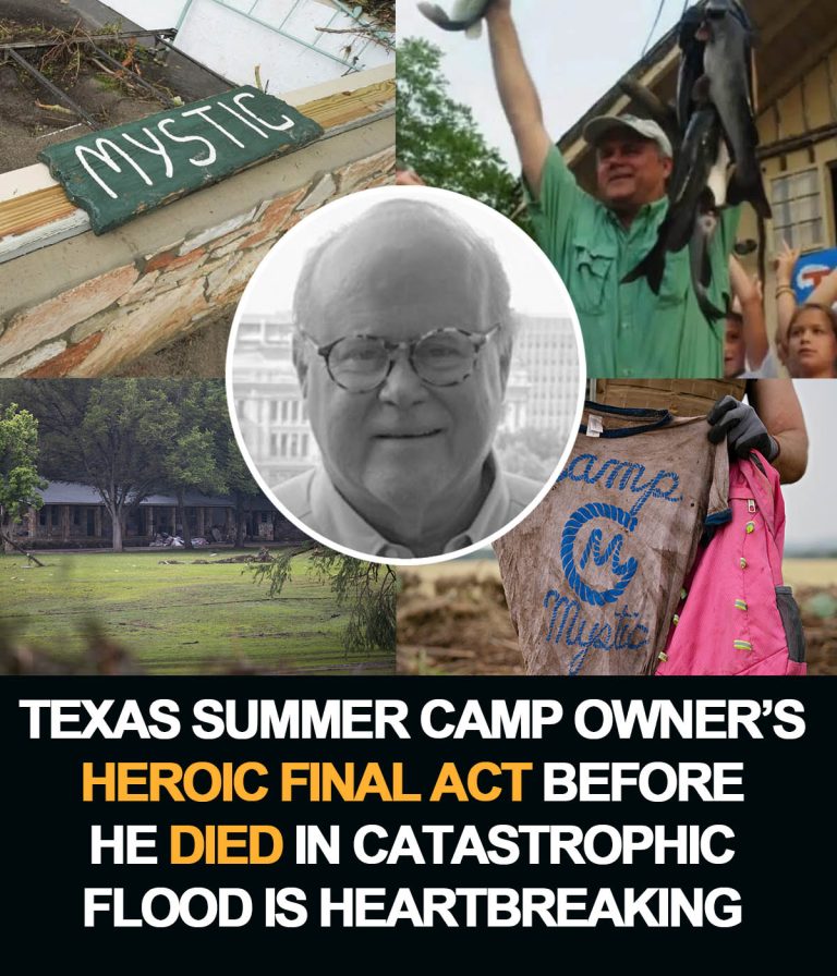 Camp Mystic director dies while trying to save kids from Texas flooding