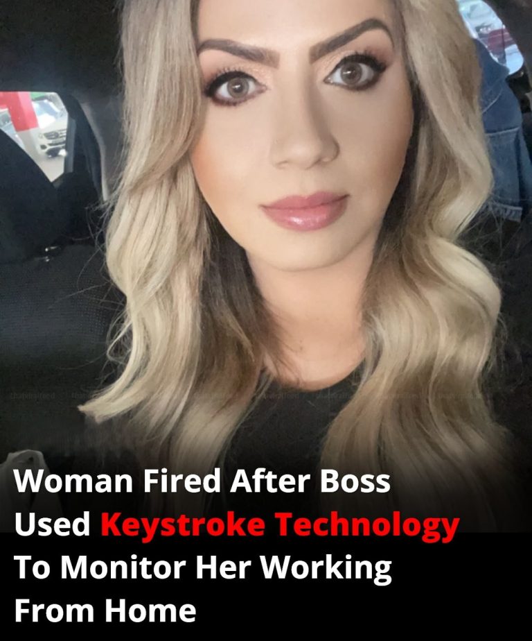 Woman Fired After Boss Used Keystroke Technology To Monitor Her Working From Home