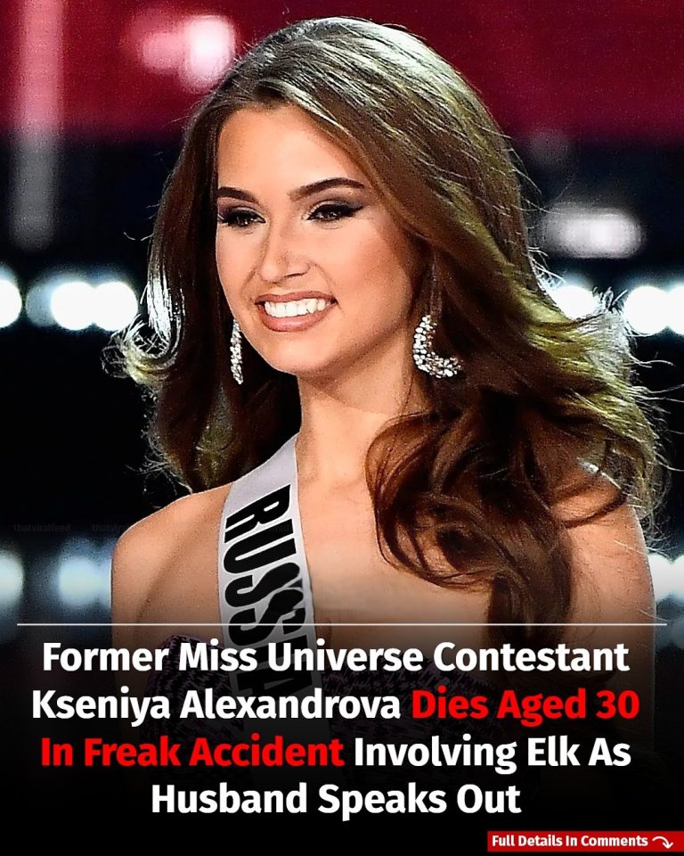 Former Miss Universe Finalist Kseniya Alexandrova Dies At 30 After Tragic Elk Accident, As Grieving Husband Shares Details