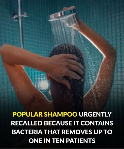 2 Popular shampoo recalled over d3adly bacteria risk