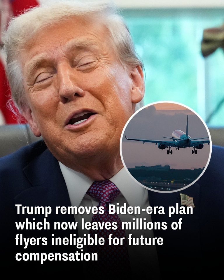 Trump removes Biden-era plan which now leaves millions of flyers ineligible for future compensation