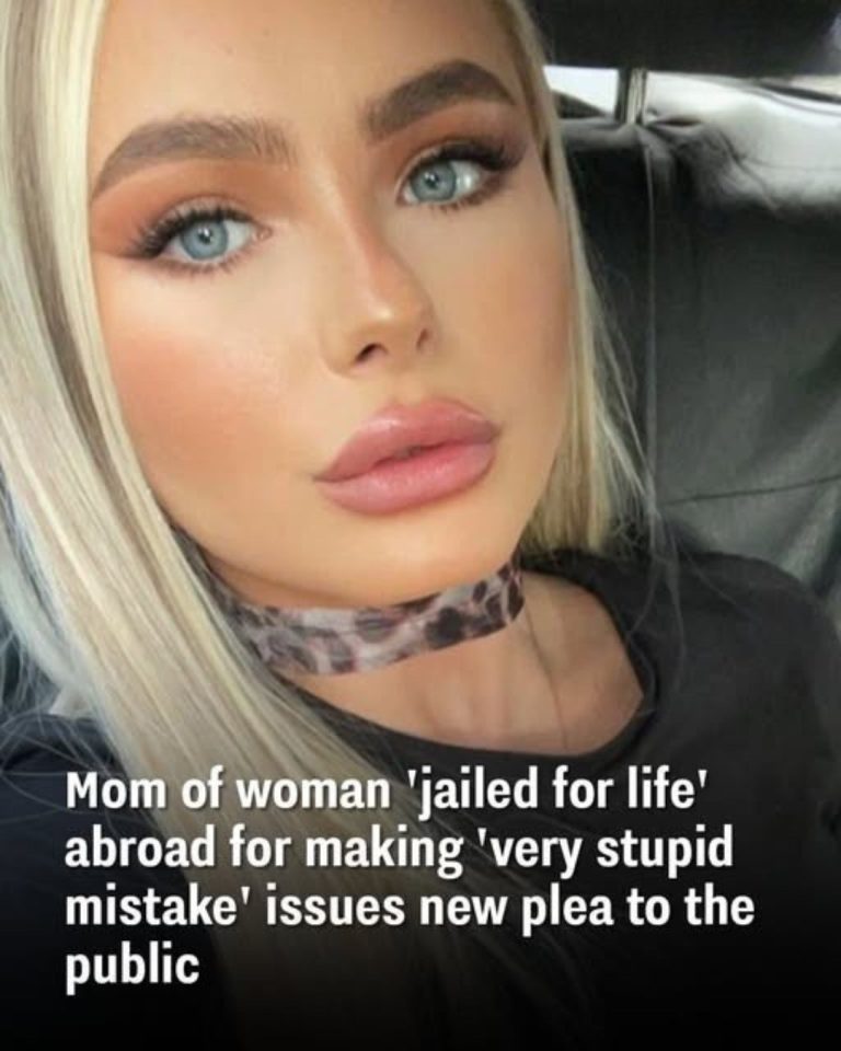 Mom of woman, 23, ‘jailed for life’ abroad for making ‘very stupid mistake’ issues new plea to the public