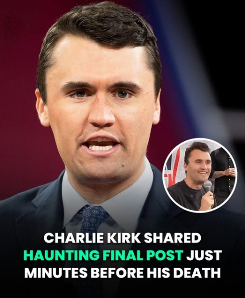 Charlie Kirk Shared Haunting Final Post