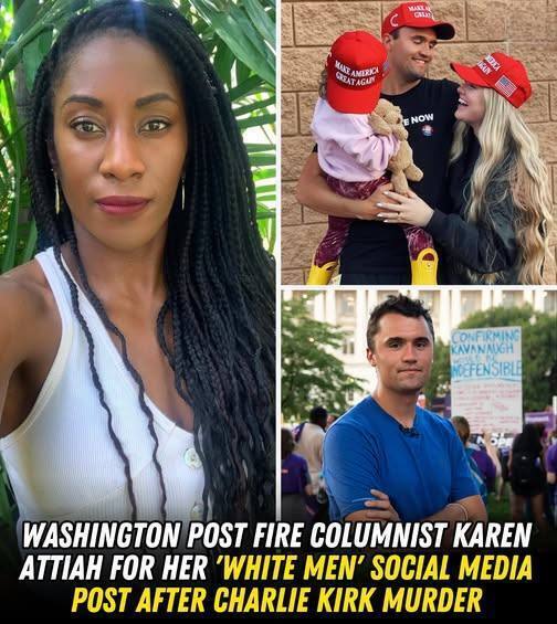 Washington Post Fires Columnist Karen Attiah Over Controversial Social Media Posts Made in the Aftermath of Conservative Commentator Charlie Kirk’s Assassination, Citing Violations of Journalistic Standards, Escalating Debate About Free Expression, Media Responsibility, and Political Polarization in American Newsrooms