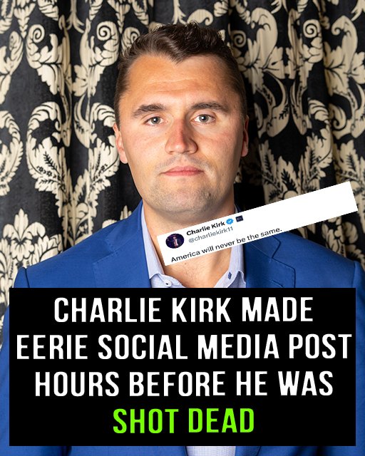 Charlie Kirk made eerie social media post hours before he was shot dead