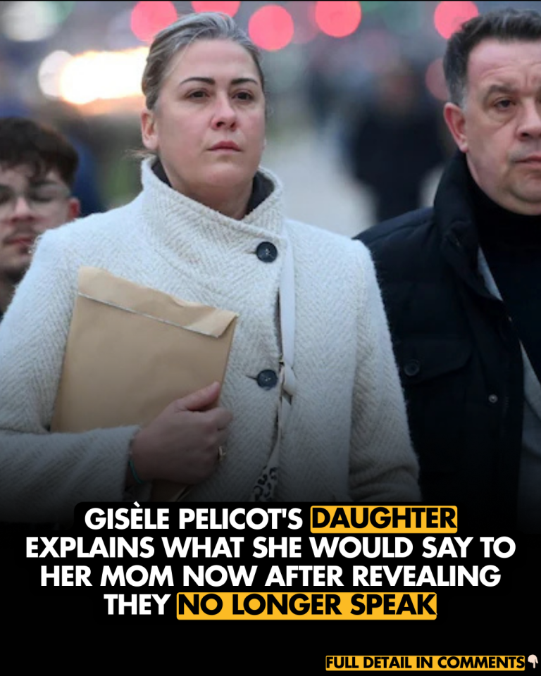 Gisèle Pelicot’s daughter explains what she would say to her mom now after revealing they no longer speak