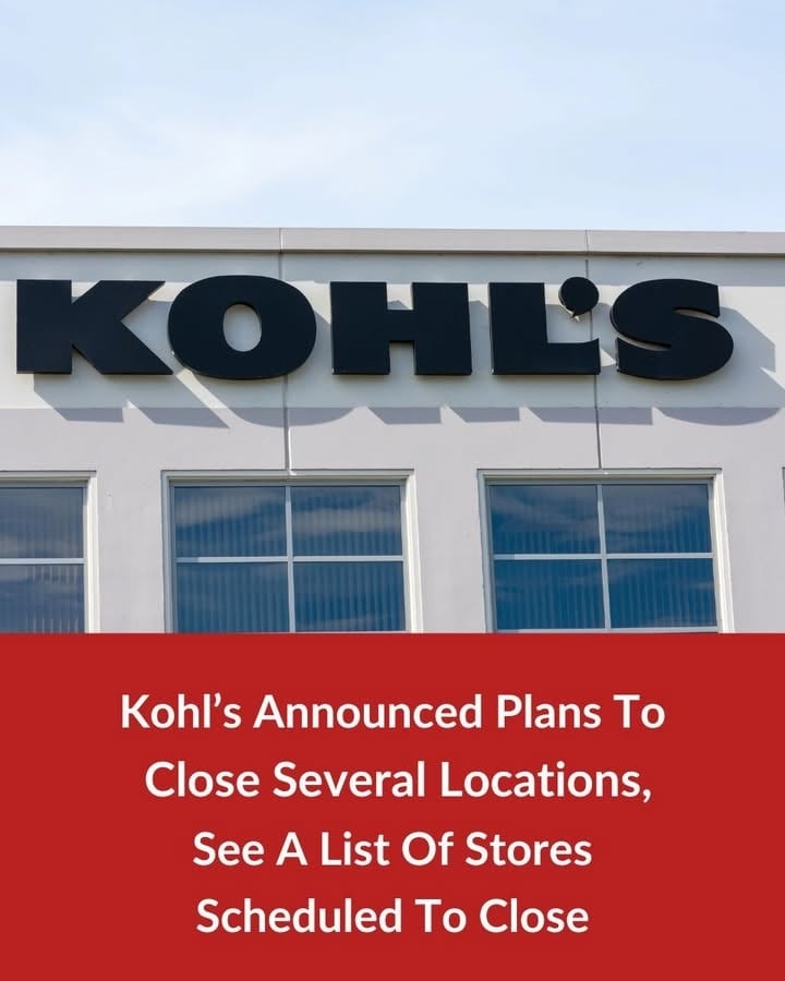 Kohl’s Announced Plans To Close Several Stores