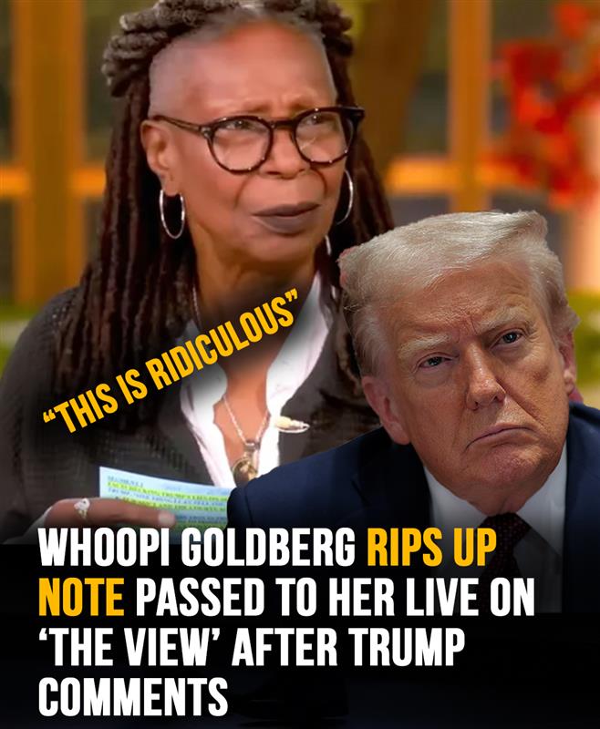 Whoopi Goldberg rips up note passed to her live on ‘The View’ after Trump comments