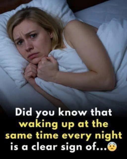 Did you know that waking up at the same time every night is a clear sign of… See more in 1st comment