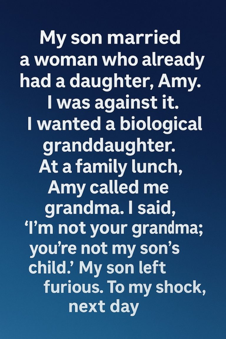 I Told My Son’s Stepdaughter She Wasn’t My Grandchild — What Happened Next Changed My Heart Forever