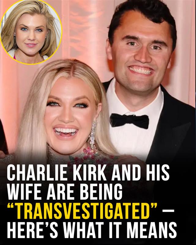 Charlie Kirk and his wife being “Transvestigated” – Here’s what it means