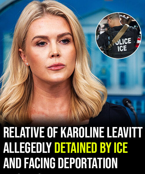 White House breaks silence as Karoline Leavitt’s relative is taken by ICE