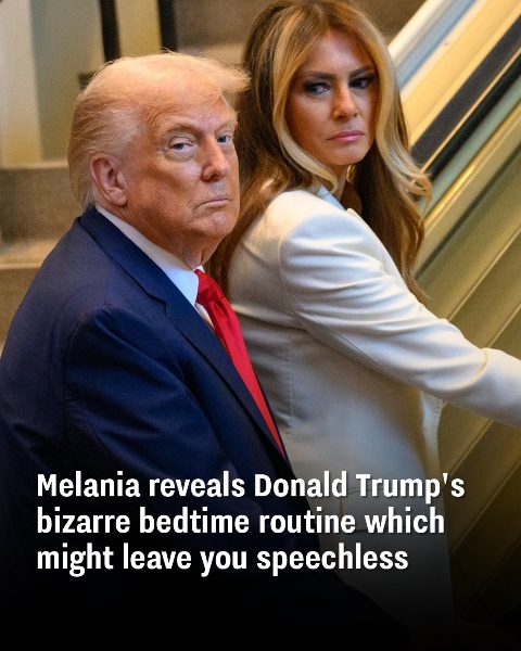 Melania Reveals Donald Trumps Strange Nighttime Routines, and Its Shocking