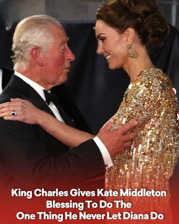 King Charles Gives Kate Middleton Blessing To Do The One Thing He Never Let Diana Do!