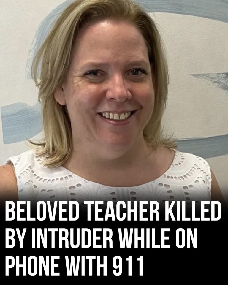 Beloved teacher killed by intruder while on the phone with 911