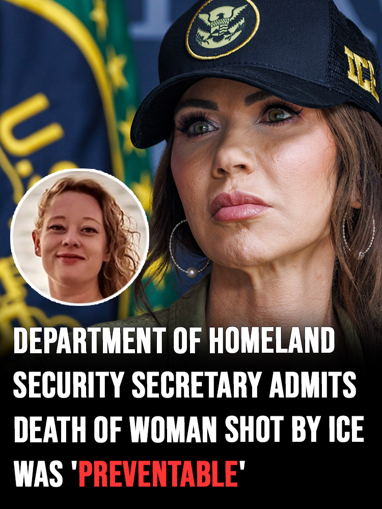 Department of Homeland Security Secretary admits death of woman shot by ICE was ‘preventable’