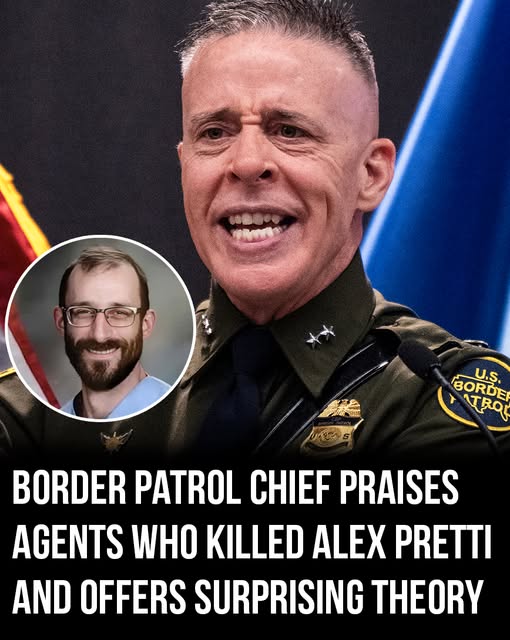 Border Patrol chief praises agents in the fatal Pretti shooting and offers a startling explanation.