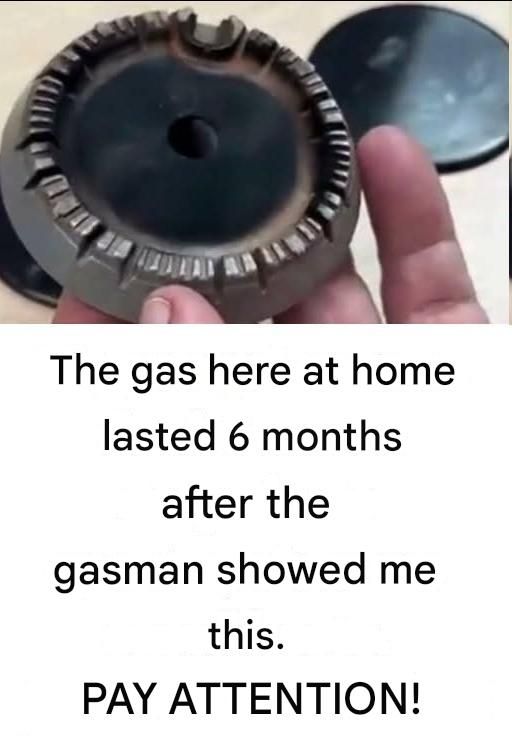My gas lasted 6 months when I learned this trick that a gas fitter showed me.