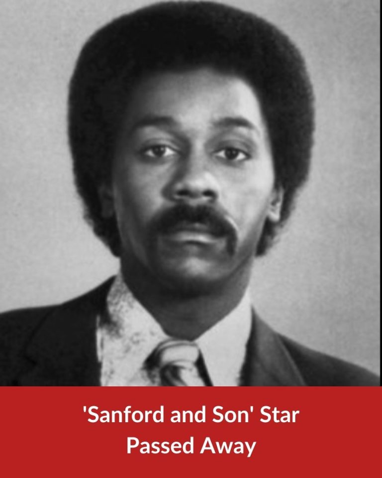 Sanford and Son Star Passed Away At Age 79!