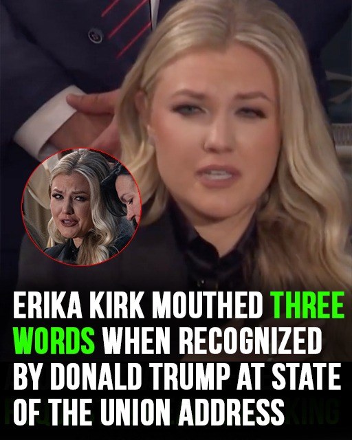 “Erika Kirk Silently Said Three Words After Trump Recognition at State of the Union”