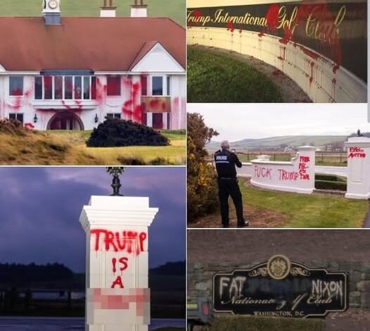 Trumps Turnberry mansion in Scotland gets vandalise! sotd!