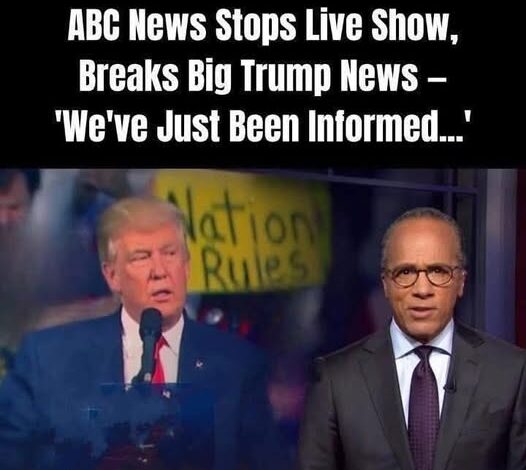 ABC News Stops Live Show, Breaks HUGE Trump News, We have Just Been Informed – See it!