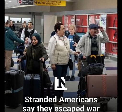 Stranded Americans Say They Escaped War Zone With Little Us!