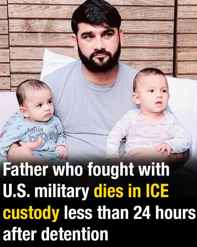Father who fought with U.S. military dies in ICE custody less than 24 hours after detention