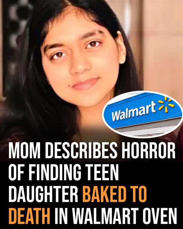 Mom who found daughter baked to death in Walmart oven shares her horror