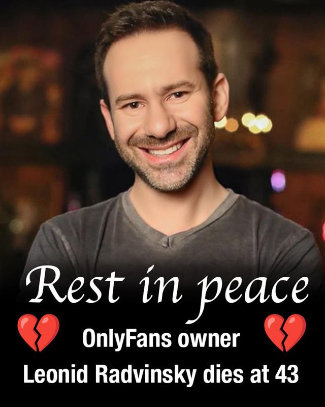 OnlyFans owner Leonid Radvinsky dies at 43