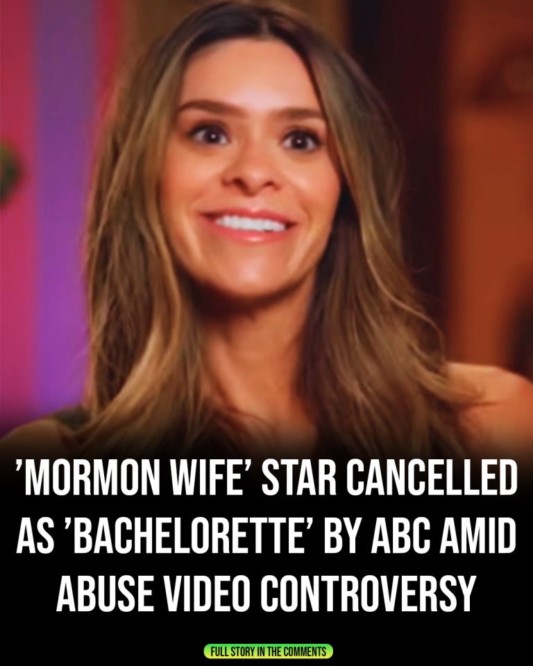 ’Mormon Wife’ star cancelled as ’Bachelorette’ by ABC amid explosive video