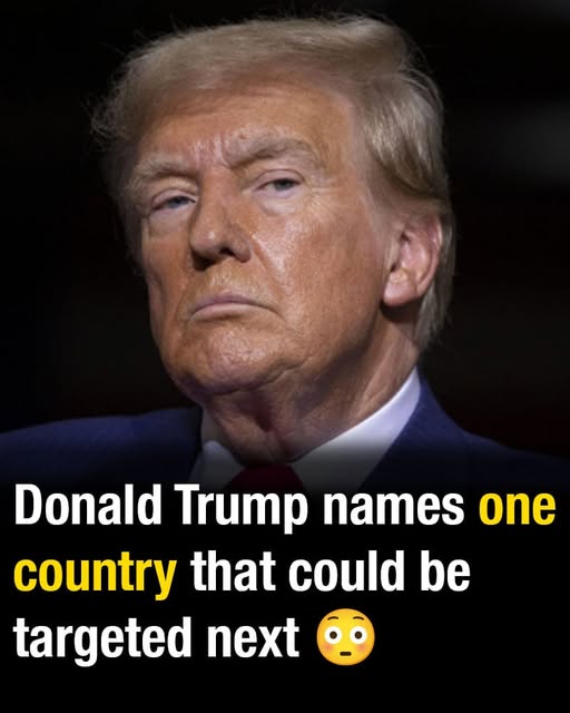 Donald Trump names one country that could be targeted next