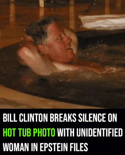 Bill Clinton breaks silence on hot tub photo in Epstein files