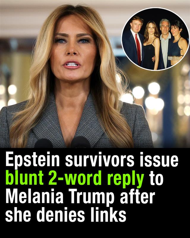 Epstein survivors fire back at Melania Trump after she denies any links