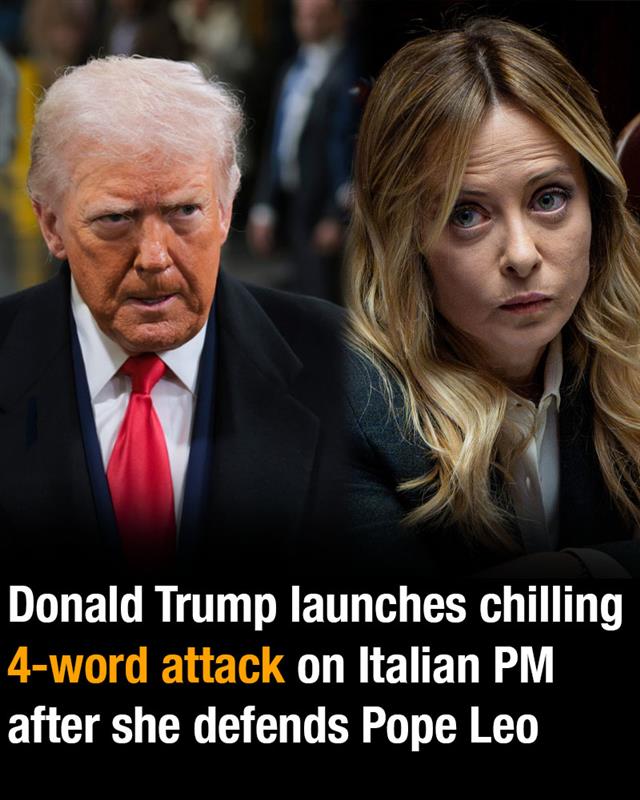 Donald Trump launches chilling 4-word attack on Italian PM after she defends Pope Leo